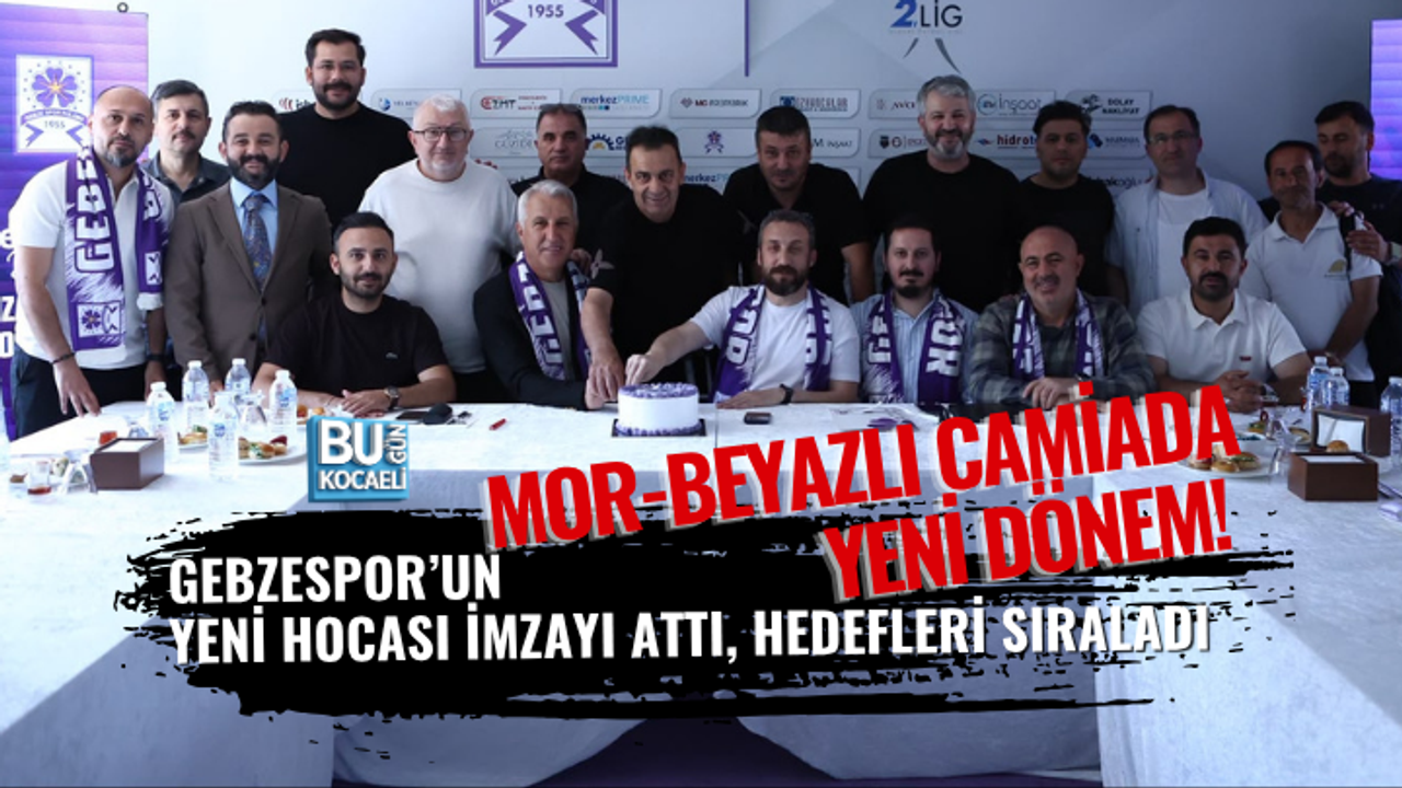 MOR-BEYAZLI CAMİADA YENİ DÖNEM! GEBZESPOR’UN YENİ HOCASI İMZAYI ATTI, HEDEFLERİ SIRALADI