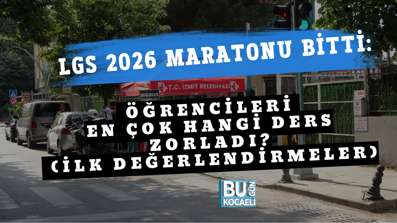 LGS 2026 MARATOU BİTTİ: ÖĞRENCİLERİ EN ÇOK HANGİ DERS ZORLADI? (İLK DEĞERLENDİRMELER)