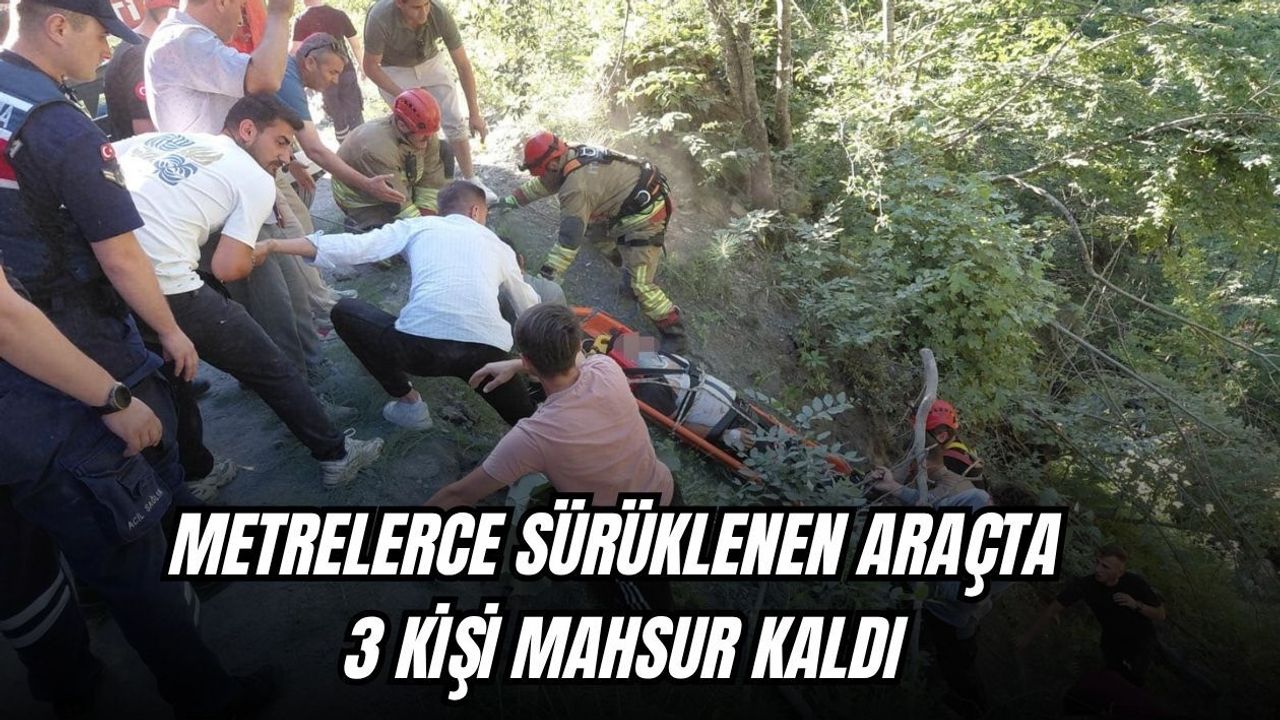 METRELERCE SÜRÜKLENEN ARAÇTA 3 KİŞİ MAHSUR KALDI