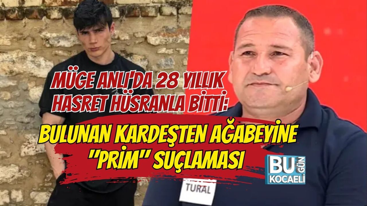 MÜGE ANLI'DA 28 YILLIK HASRET HÜSRANLA BİTTİ: BULUNAN KARDEŞTEN AĞABEYİNE "PRİM" SUÇLAMASI