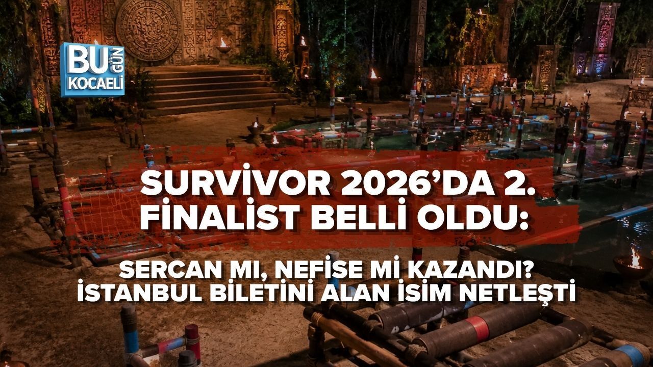 SURVİVOR 2026’DA 2. FİNALİST BELLİ OLDU: SERCAN MI, NEFİSE Mİ KAZANDI? İSTANBUL BİLETİNİ ALAN İSİM NETLEŞTİ