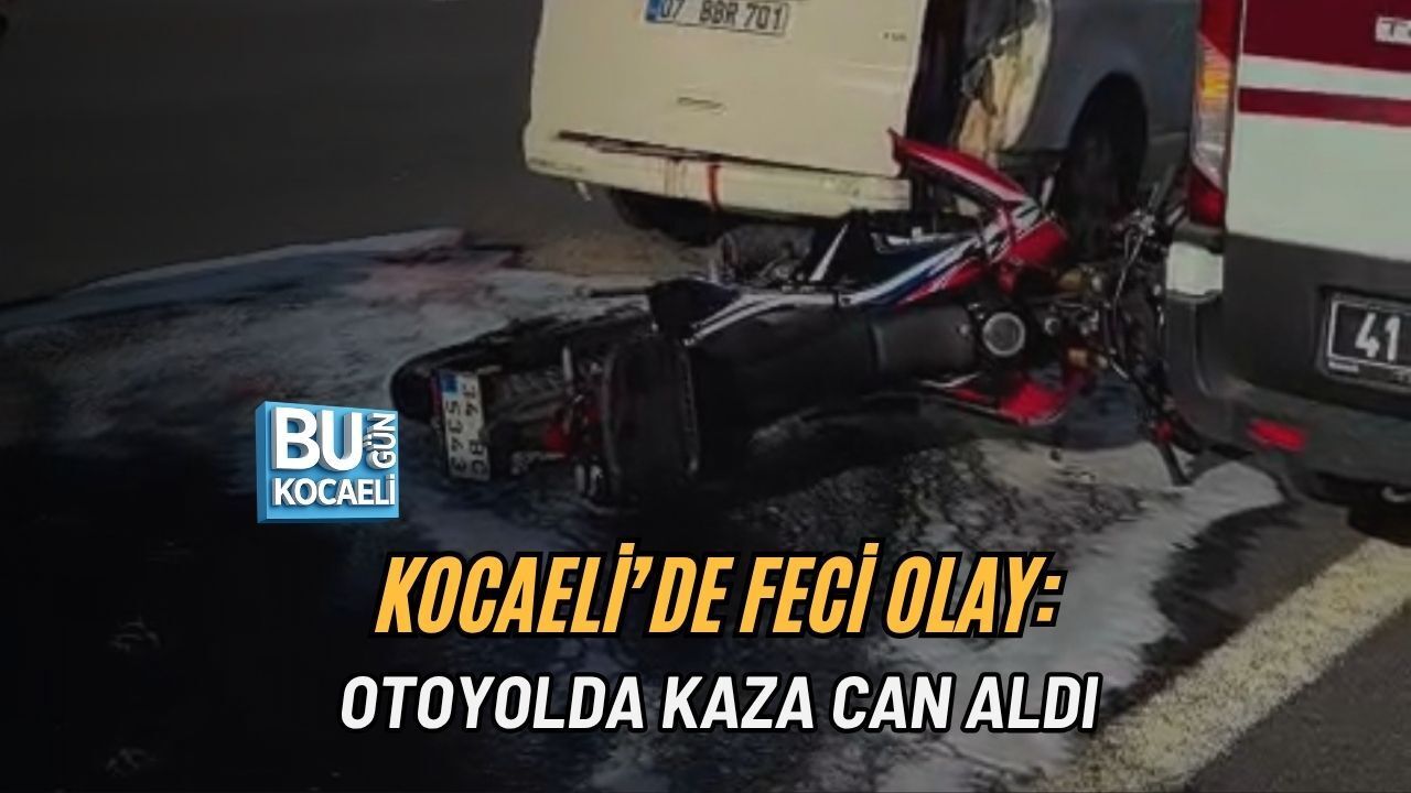 KOCAELİ’DE FECİ OLAY: OTOYOLDA KAZA CAN ALDI
