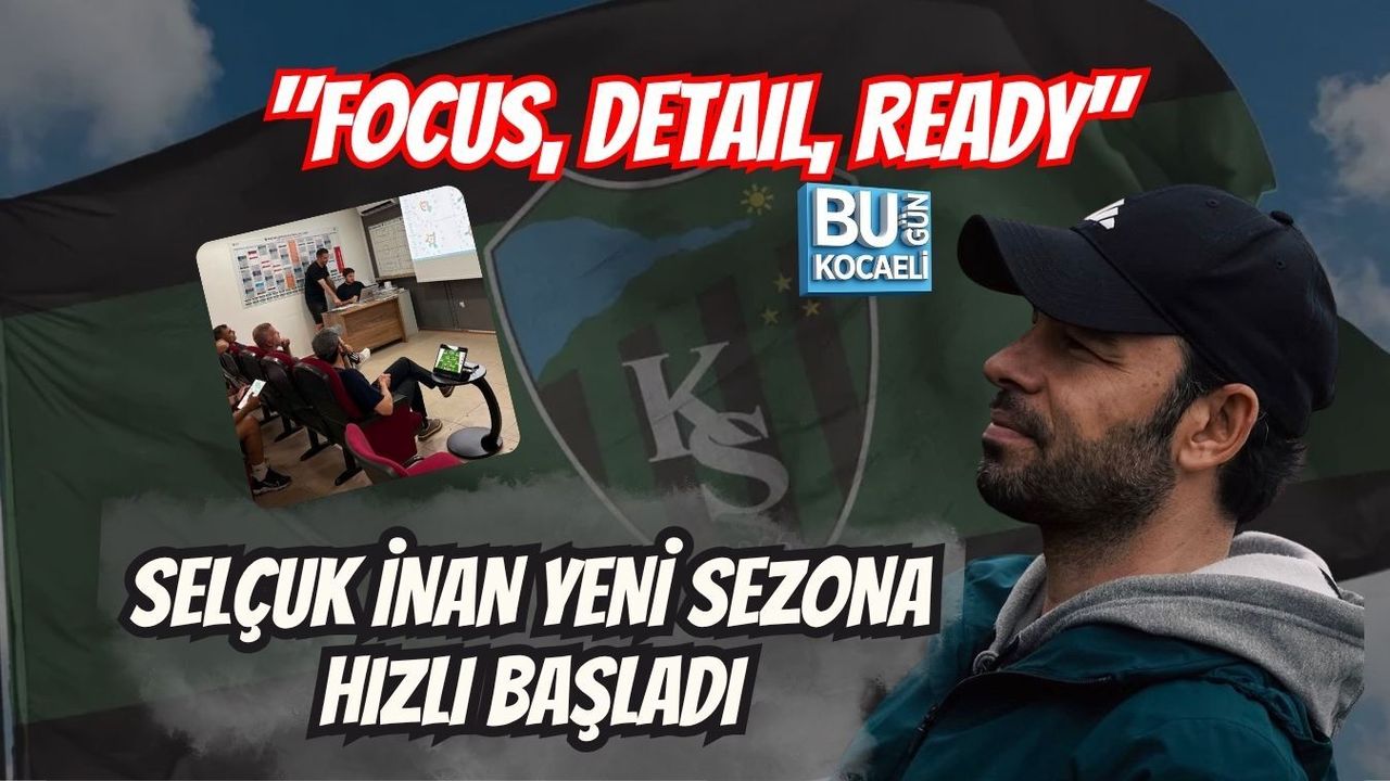 SELÇUK İNAN YENİ SEZONA HIZLI BAŞLADI FOCUS, DETAIL, READY