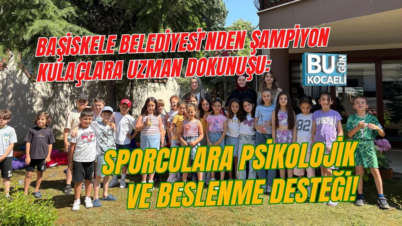 BAŞİSKELE BELEDİYESİ'NDEN ŞAMPİYON KULAÇLARA UZMAN DOKUNUŞU: SPORCULARA PSİKOLOJİK VE BESLENME DESTEĞİ!