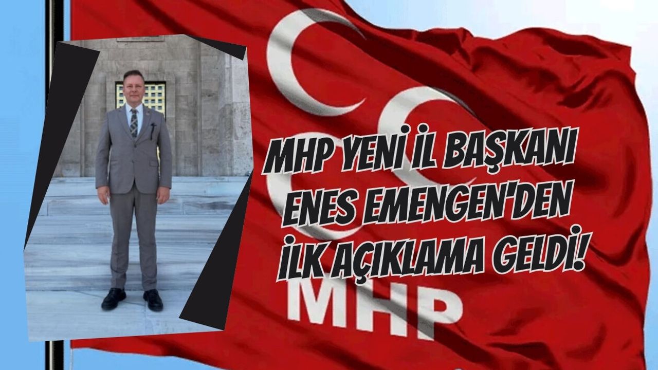 YENİ İL BAŞKANI ENES EMENGEN'DEN İLK AÇIKLAMA GELDİ!