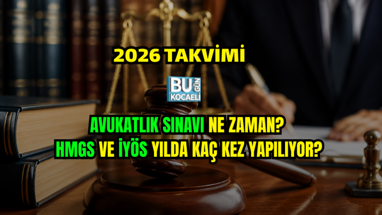 AVUKATLIK SINAVI NE ZAMAN? HMGS VE İYÖS YILDA KAÇ KEZ YAPILIYOR? 2026 TAKVİMİ
