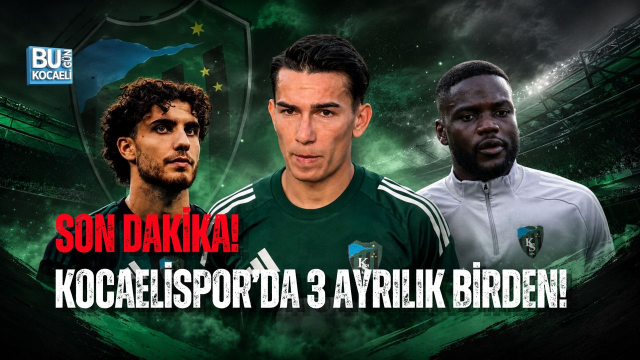 SON DAKİKA! KOCAELİSPOR’DA 3 AYRILIK BİRDEN!