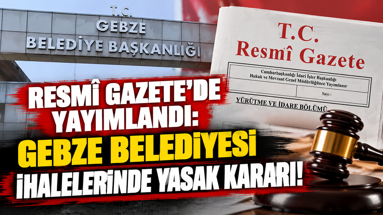 Gebze Belediyesi ihalelerinde yasak kararı