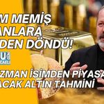 İSLAM MEMİŞ EKRANLARA YENİDEN DÖNDÜ! İŞTE UZMAN İSİMDEN PİYASALARI SARSACAK ALTIN TAHMİNİ
