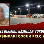 TACİZE DİRENDİ, BAŞINDAN VURULDU! 14 YAŞINDAKİ ÇOCUK FELÇ KALDI