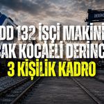 TCDD 132 İŞÇİ MAKİNİST ALACAK: KOCAELİ DERİNCE’YE 3 KİŞİLİK KADRO
