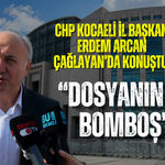CHP KOCAELİ İL BAŞKANI ERDEM ARCAN ÇAĞLAYAN’DA KONUŞTU: “DOSYANIN İÇİ BOMBOŞ”