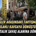 EŞLER ARASINDAKİ TARTIŞMA SİLAHLI KAVGAYA DÖNÜŞTÜ! ORTALIK SAVAŞ ALANINA DÖNDÜ
