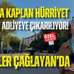 FATMA KAPLAN HÜRRİYET BUGÜN ADLİYEYE ÇIKARILIYOR! GÖZLER ÇAĞLAYAN’DA