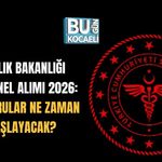 SAĞLIK BAKANLIĞI PERSONEL ALIMI 2026: BAŞVURULAR NE ZAMAN BAŞLAYACAK?