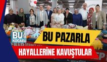 Bu Pazarla Hayallerine Kavuştular