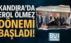 Kandıra’da Erol Ölmez Dönemi Başladı!