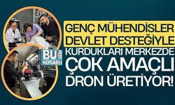 Genç mühendisler, devlet desteğiyle kurdukları merkezde çok amaçlı dron üretiyor