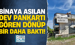 Binaya asılan dev pankartı gören dönüp bir daha baktı!
