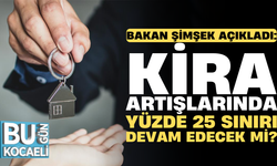 Bakan Şimşek Açıkladı: Kira artışlarında yüzde 25 sınırı devam edecek mi?