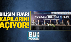 Kocaeli Bilişim Fuarı kapılarını açıyor!