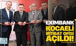 EXIMBANK Kocaeli İrtibat Ofisi açıldı!