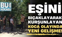 Çocukların gözü önünde eşini bıçaklayarak kurşunlayan koca olayında yeni gelişme!