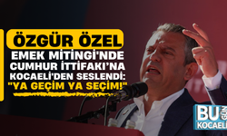 Özgür Özel, Emek Mitingi'nde Cumhur İttifakı’na Kocaeli'den Seslendi: "Ya geçim ya seçim!"