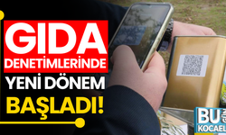 Gıda denetimlerinde yeni dönem başladı!