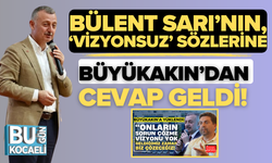 Bülent Sarı’nın, ‘vizyonsuz’ sözlerine Tahir Büyükakın’dan cevap geldi!