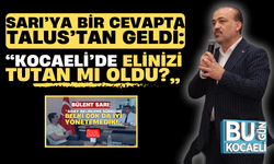 Bülent Sarı’ya bir cevapta Şahin Talus’tan geldi: “Kocaeli’de elinizi tutan mı oldu?”