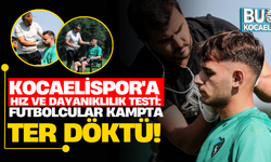 Kocaelispor'a Hız ve Dayanıklılık Testi: Futbolcular Kampta Ter Döktü!