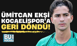 Ümitcan Ekşi Kocaelispor’a Geri Döndü!