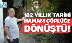 182 Yıllık Tarihi Hamam Çöplüğe Dönüştü!