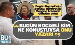 Bugün Kocaeli’nin Sorusu, Hürriyet ile Mengüç Arasında Gündem oldu!
