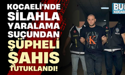 Kocaeli'nde silahla yaralama suçundan şüpheli şahıs tutuklandı!