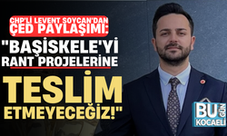 CHP'li Levent Soycan'dan ÇED paylaşımı: "Başiskele'yi rant projelerine teslim etmeyeceğiz!"