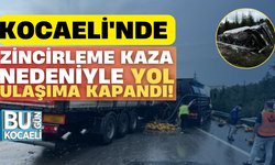 Kocaeli'nde zincirleme kaza nedeniyle yol ulaşıma kapandı!