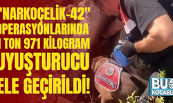 "Narkoçelik-42" operasyonlarında 1 ton 971 kilogram uyuşturucu ele geçirildi!