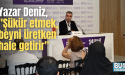Yazar Deniz, "Şükür etmek, beyni üretken hale getirir"
