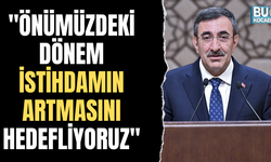 "Önümüzdeki dönem istihdamın artmasını hedefliyoruz"