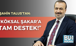 İl başkanı Talus’tan Köksal Şakar’a tam destek!