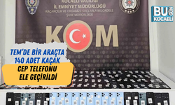 TEM’de bir araçta 140 adet kaçak cep telefonu ele geçirildi
