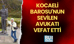 Kocaeli Barosu'nun sevilen avukatı vefat etti