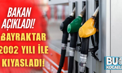 Bakan açıkladı! Bayraktar 2002 yılı ile kıyasladı!