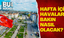 Hafta içi havalar bakın nasıl olacak?