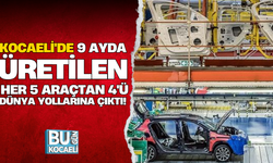 Kocaeli'de 9 ayda üretilen her 5 araçtan 4'ü dünya yollarına çıktı!