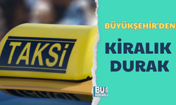 Büyükşehir'den kiralık durak