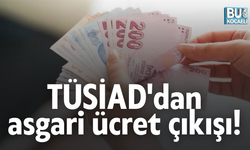 TÜSİAD'dan asgari ücret çıkışı!