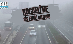 Kocaeli’de sis etkili oluyor!